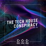 The Tech House Conspiracy Vol 44