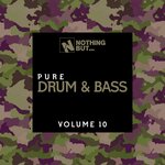 Nothing But... Pure Drum & Bass, Vol 10