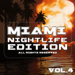 Miami Nightlife Edition, Vol 4