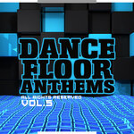 Dance Floor Anthems, Vol 5
