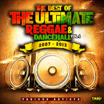 The Best Of The Ultimate Reggae & Dancehall Vol 1 2007-2013