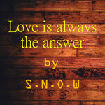 Love Is Always The Answer