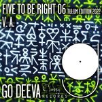 Five To Be Right Vol 6 (Tulum Edition 2022)