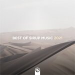 Best Of Sirup Music 2021