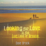 Looking For Love In The Lost Land Of Dreams