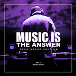 Music Is The Answer (Tech House Edition), Vol 4