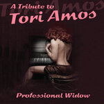 A Tribute To Tori Amos: Professional Widow