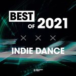 Best Of Indie Dance 2021