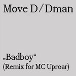 Badboy (Remix For MC Uproar)