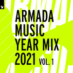 Armada Music Year Mix 2021, Vol 1