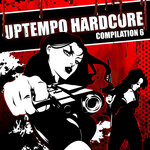 Uptempo Hardcore Compilation, Pt. 6