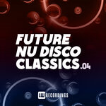 Future Nu Disco Classics, Vol 04