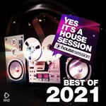 Yes, It's A Housesession (Best Of 2021)
