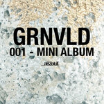 GRNVLD 001 - Mini Album