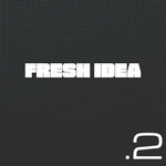 Fresh Idea 2