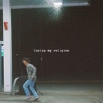 Losing My Religion