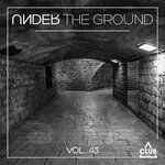 Under The Ground Vol 43
