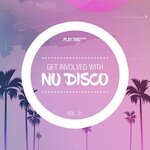 Get Involved With Nu Disco Vol 31