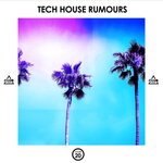 Tech House Rumours Vol 20