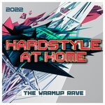 Hardstyle At Home 2022: The Warmup Rave