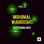 Minimal Warriors Vol 8 (Modern Minimal Music)