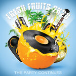 Fresh Fruits 2K20: The Party Continues