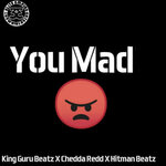 You Mad (Explicit)