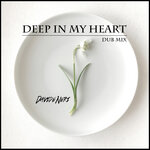 Deep In My Heart (Dub Mix)