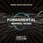 Fundamental Minimal Music (Minimal Mainstream Session)