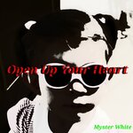 Open Up Your Heart (Original Mix)