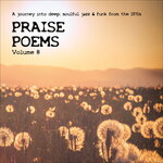 Praise Poems, Vol 8