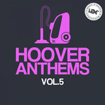 Hoover Anthems Vol 5