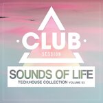 Sounds Of Life: Tech House Collection, Vol 63