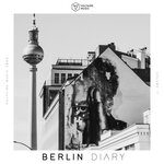 Voltaire Music Pres. The Berlin Diary, Vol 17