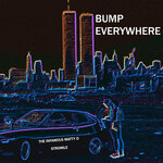 Bump Everywhere (Explicit)
