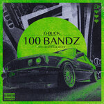 100 Bandz (Explicit)