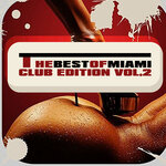 The Best Of Miami, Club Edition, Vol 2