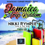Love Is The Way (Jamaica Trip Riddim)