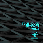Tech House Grooves Vol 3