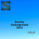 Gravity Underground 2022 Vol.2