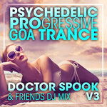 Psychedelic Progressive Goa Trance V3 (Psychedelic Trance Mixes)