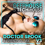 Deep House & Tech-House V3 (Deep House & Tech-House DJ Mixed)