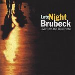 Late Night Brubeck - Live From The Blue Note