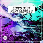 EDM's Best Kept Secrets Vol 32