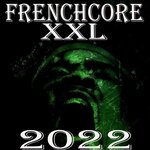 Frenchcore Xxl 2022