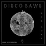 Disco Baws & Love