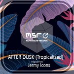 After Dusk (Tropicalized) (Tropical Mix)