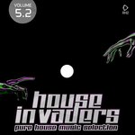 House Invaders: Pure House Music Vol 5.2