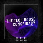 The Tech House Conspiracy Vol 41