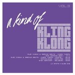 A Kind Of Kling Klong, Vol 3